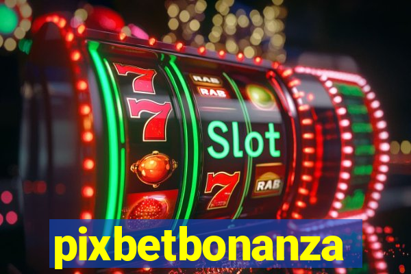 pixbetbonanza