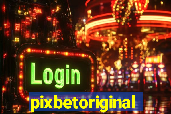 pixbetoriginal