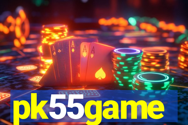 pk55game