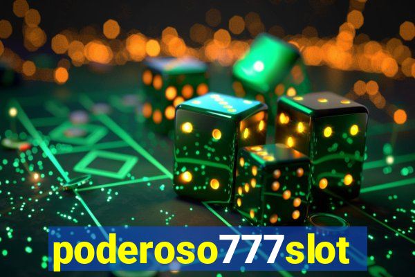 poderoso777slots