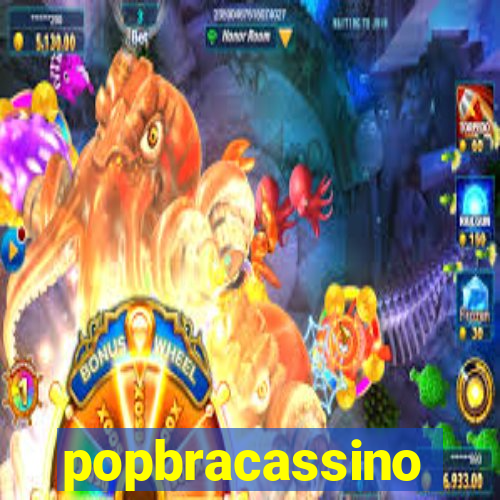 popbracassino