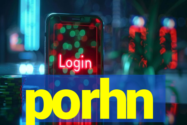 porhn