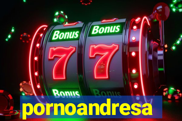 pornoandresa