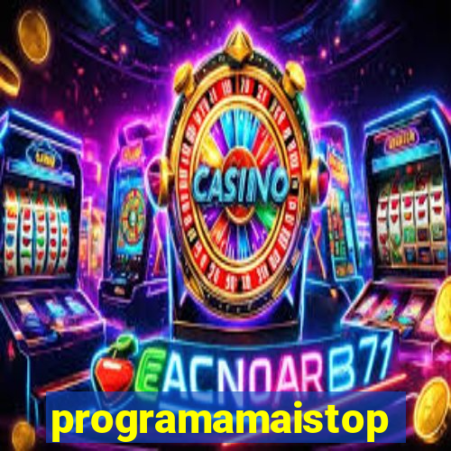 programamaistop