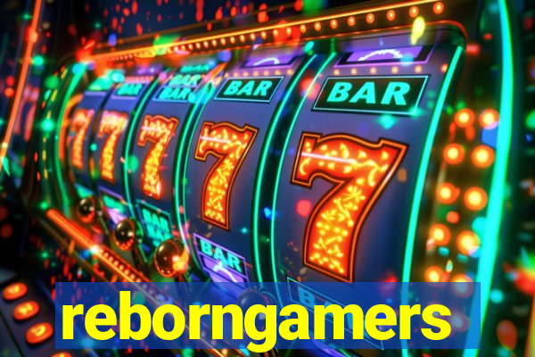 reborngamers