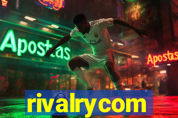 rivalrycom