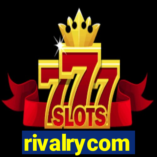 rivalrycom