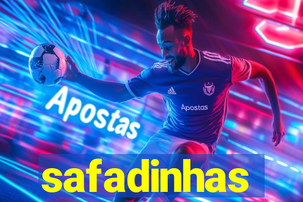 safadinhas