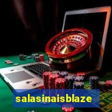 salasinaisblaze