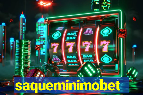 saqueminimobet