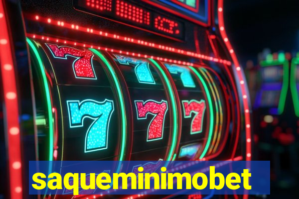 saqueminimobet