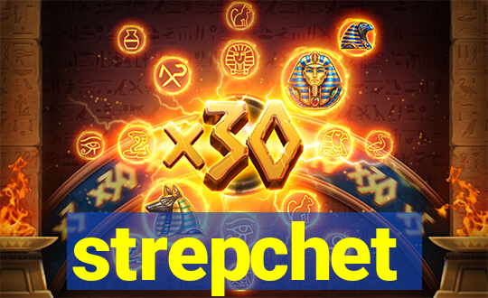 strepchet