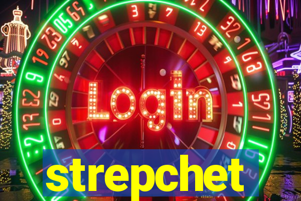strepchet
