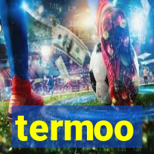 termoo