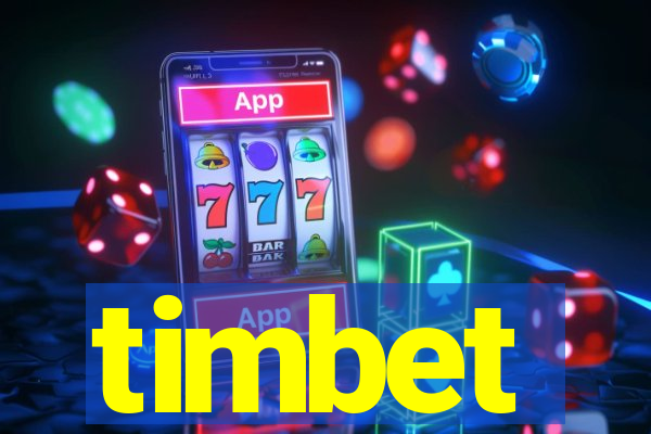 timbet