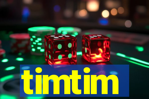 timtim