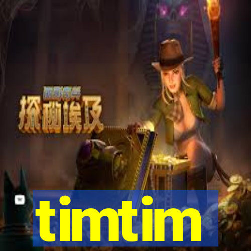 timtim