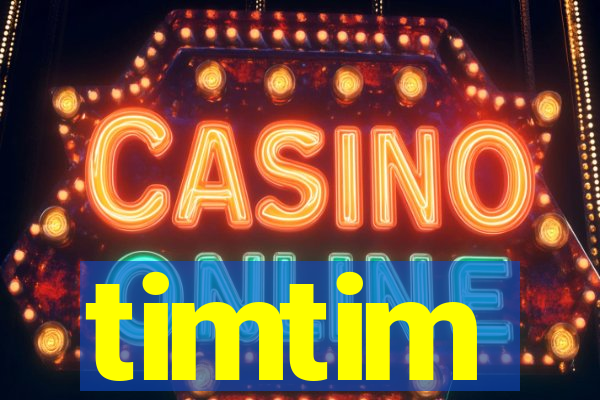 timtim