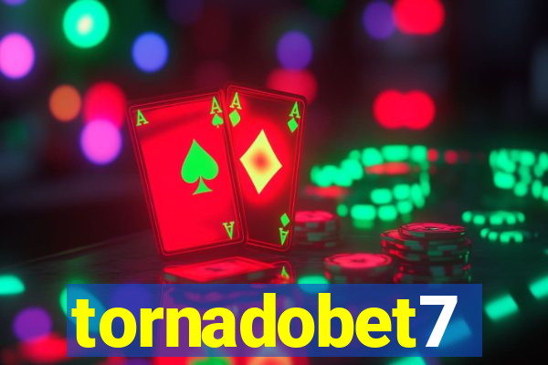 tornadobet7