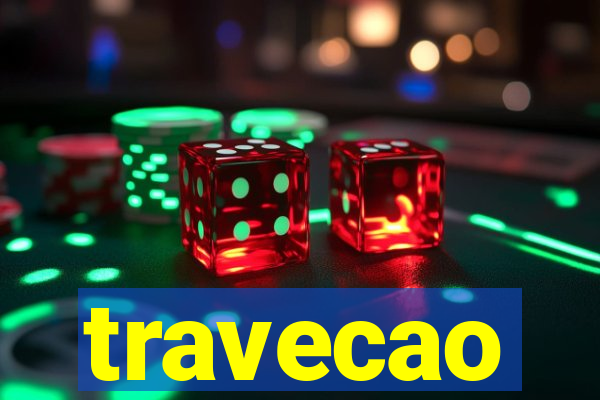 travecao