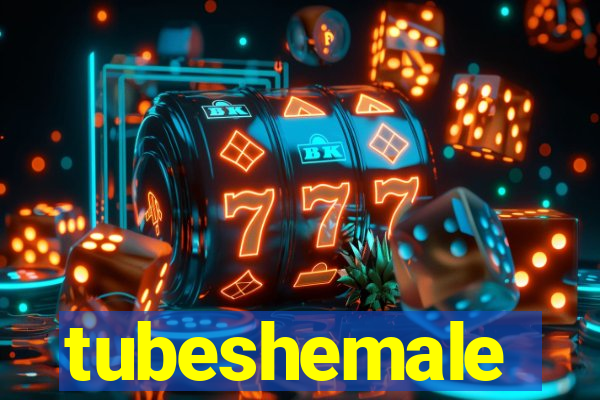 tubeshemale