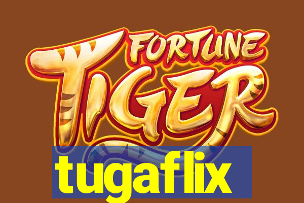 tugaflix