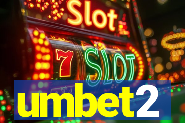 umbet2