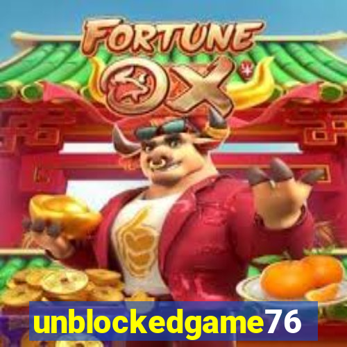 unblockedgame76