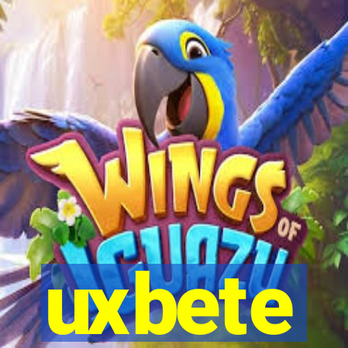 uxbete