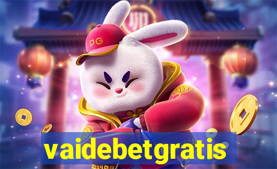 vaidebetgratis