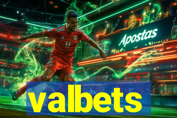 valbets