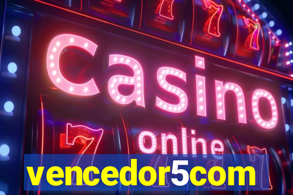 vencedor5com