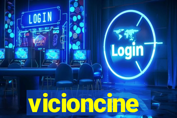 vicioncine