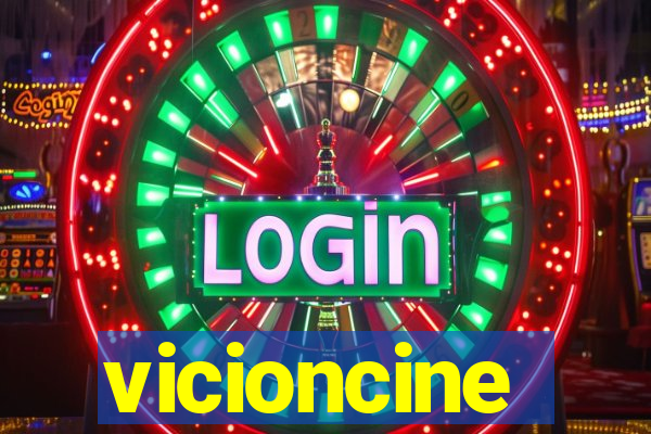 vicioncine