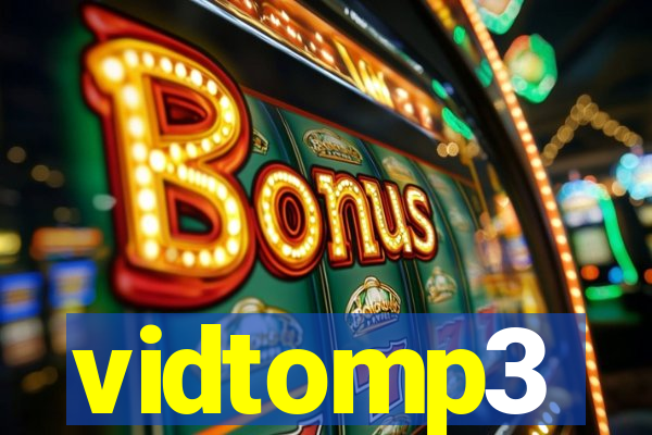 vidtomp3