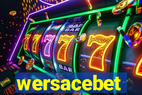 wersacebet