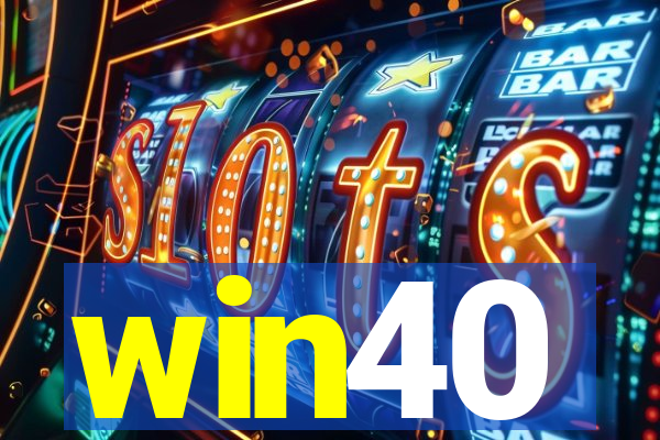win40