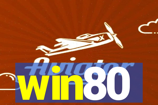 win80