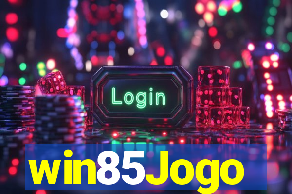 win85Jogo