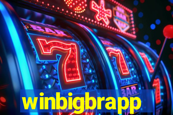 winbigbrapp