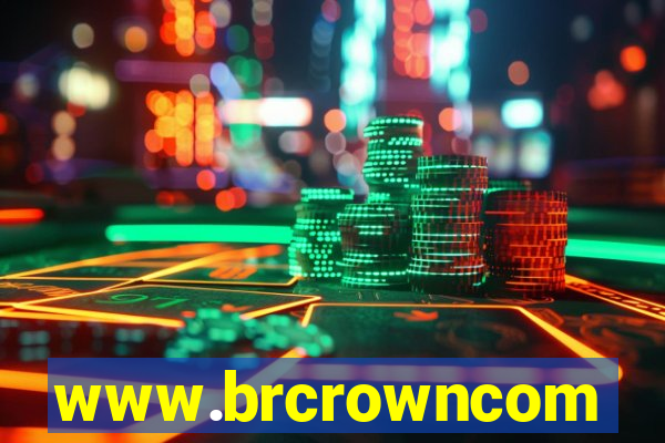 www.brcrowncom