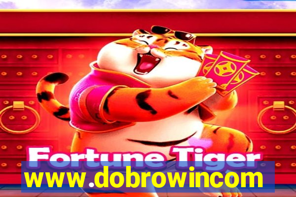 www.dobrowincom