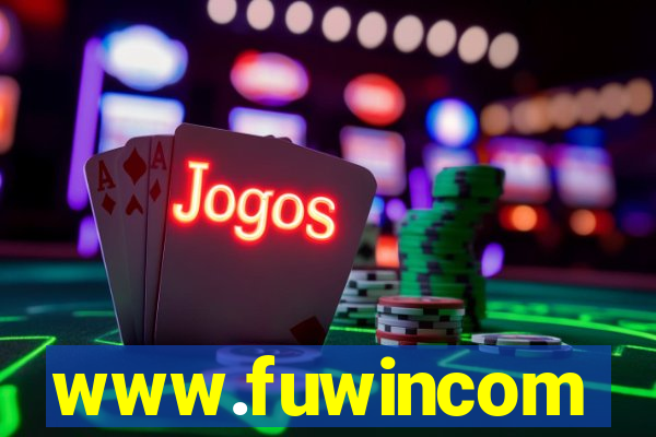 www.fuwincom