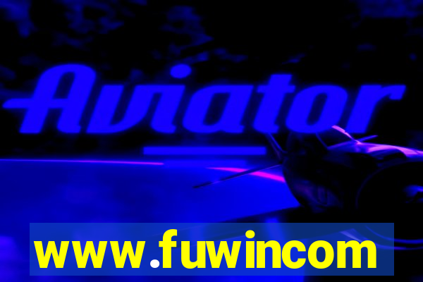www.fuwincom