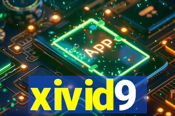 xivid9