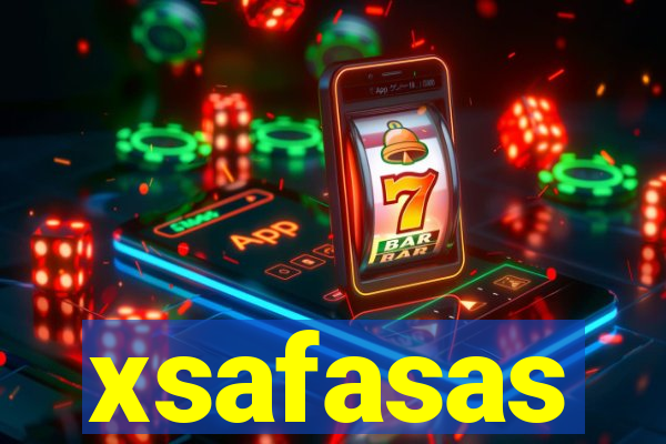 xsafasas
