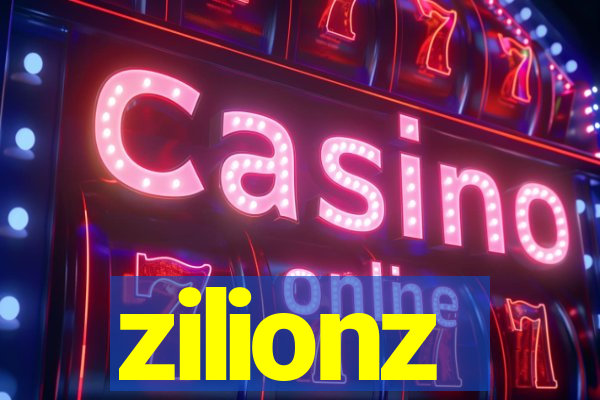 zilionz