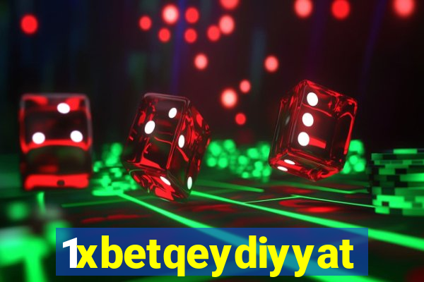 1xbetqeydiyyat