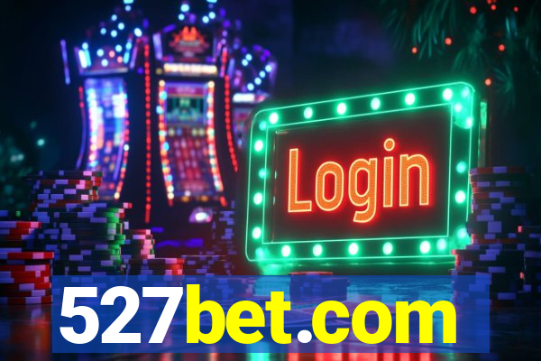 527bet.com