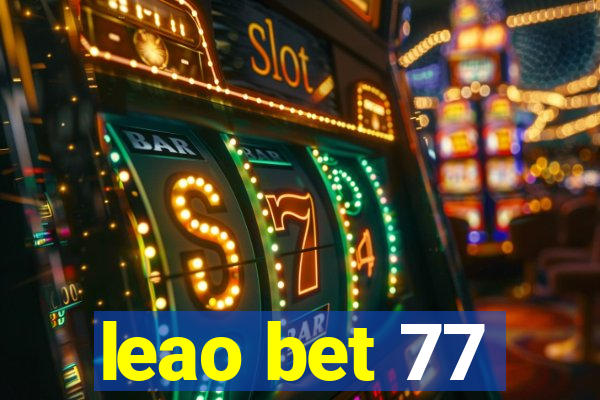 leao bet 77